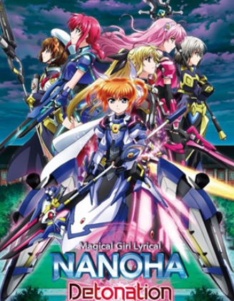 Lyrical Nanoha Detonation